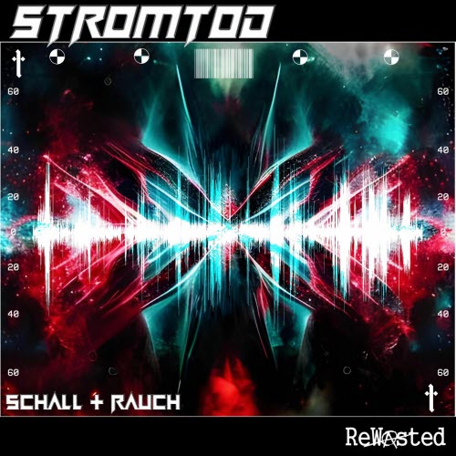 Stromtod - Schall & Rauch (2023) [EP]