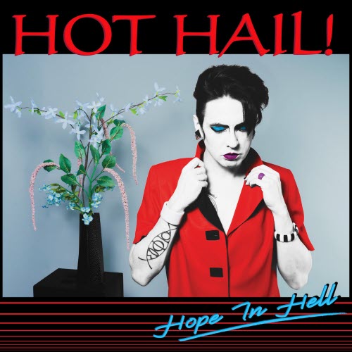 Hot Hail! - Hope In Hell (2026)