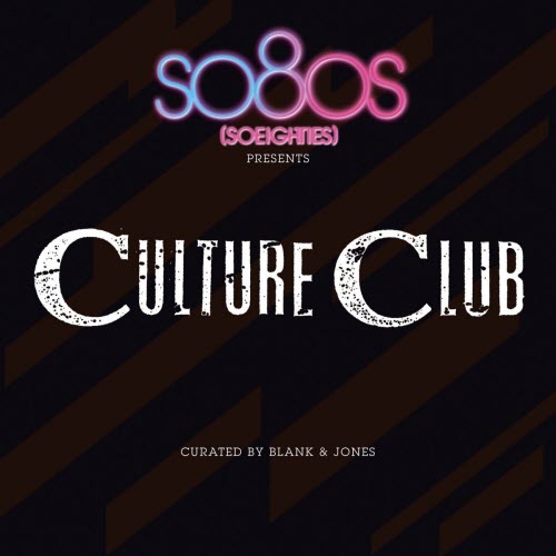 Culture Club - So80s Presents Culture Club (Curated By Blank & Jones) (2012)