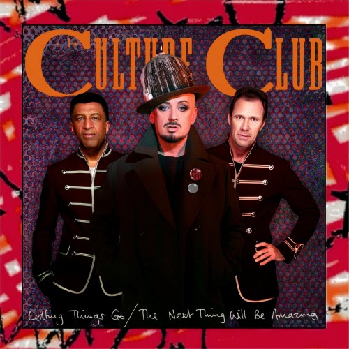 Boy George & Culture Club - Letting Things Go / The Next Thing Will Be Amazing (Deluxe Edition) (2026) [EP]