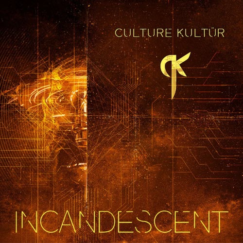 Culture Kultür - Incandescent (2026) [Single]