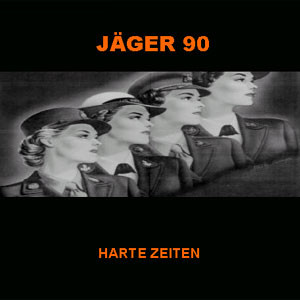 Jäger 90 - Harte Zeiten (2005)
