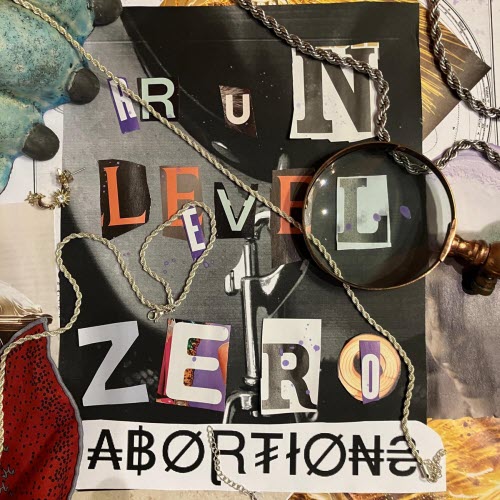 Run Level Zero - Lost Tapes: Abortions (2026) [EP]