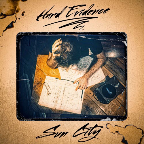 Sun City - Hard Evidence (2026) [Single]
