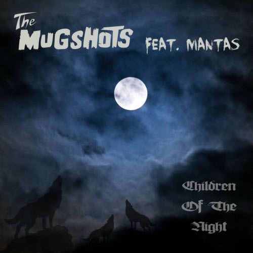 The Mugshots - Children Of The Night (2020) [Single]