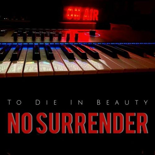 To Die In Beauty - No Surrender (2026) [Single]