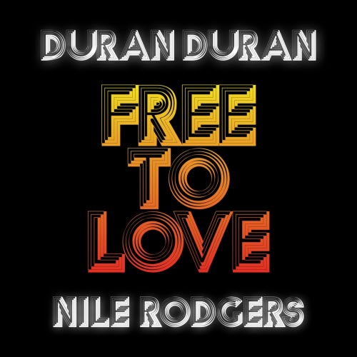 Duran Duran - Free To Love (2026) [Single]