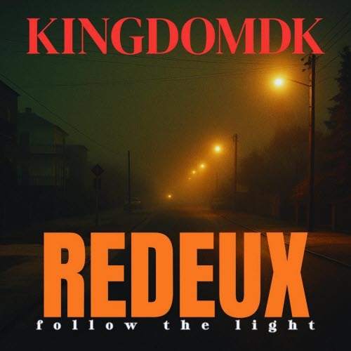 KINGDOMDK - Follow The Light (Redeux) (2026) [EP]