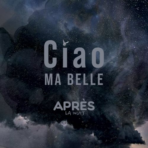 Après La Nuit - Ciao Ma Belle (2026) [EP]