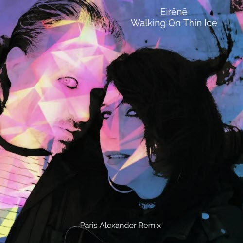 Eirene - Walking On Thin Ice (Paris Alexander Remix) (2026) [Single]