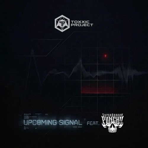 Toxxic Project - Upcoming Signal (Special Version) (2026) [Single]