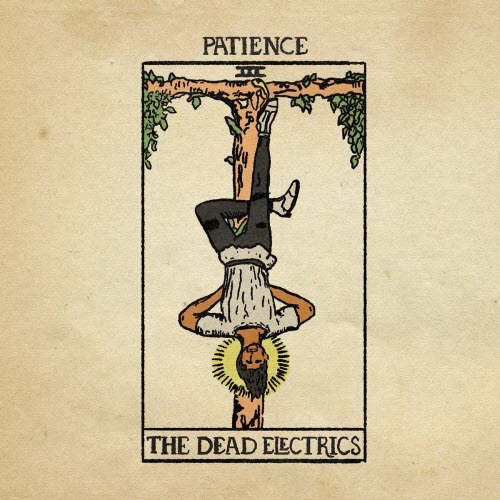 The Dead Electrics - Patience (2020) [EP]