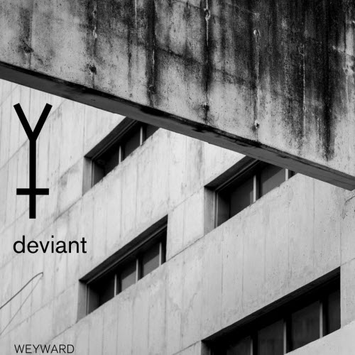 Weyward - Deviant (2026) [EP]