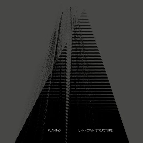 Plant43 - Unknown Structure (2026) [EP Reissue]
