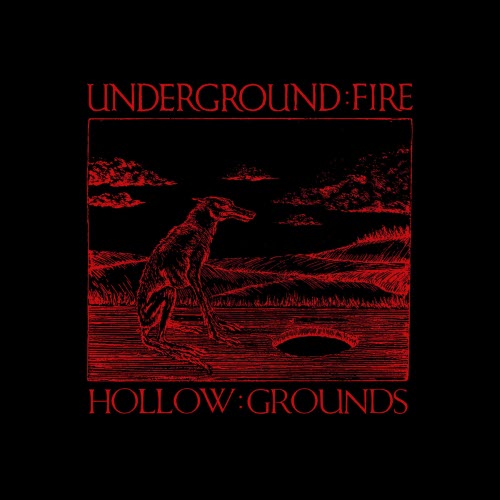 Rob Coffinshaker's Underground Fire - Hollow Grounds (2026)