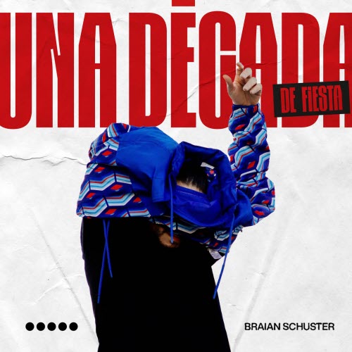 Braian Schuster - Una Década De Fiesta (2025)
