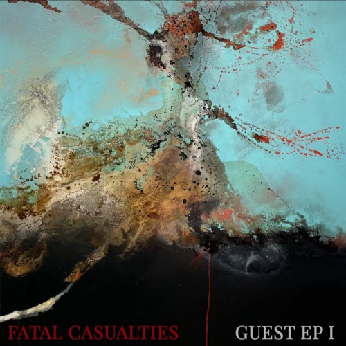 Fatal Casualties - Guest EP I (2024) [EP]