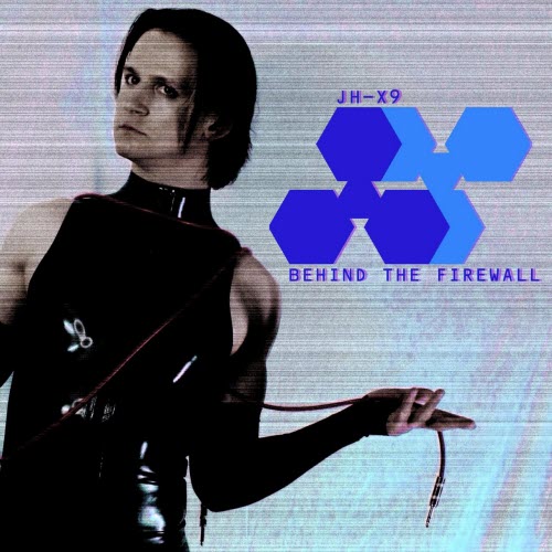 JH-X9 - Behind The Firewall (2026)