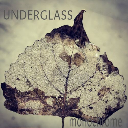 Underglass - Monochrome (2021)