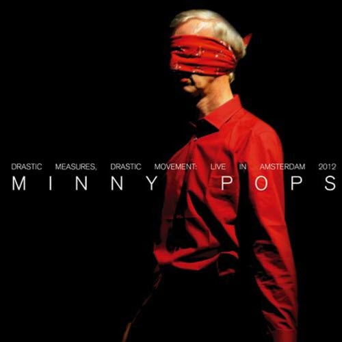 Minny Pops - Drastic Measures, Drastic Movement (Live In Amsterdam 2012) (2014)
