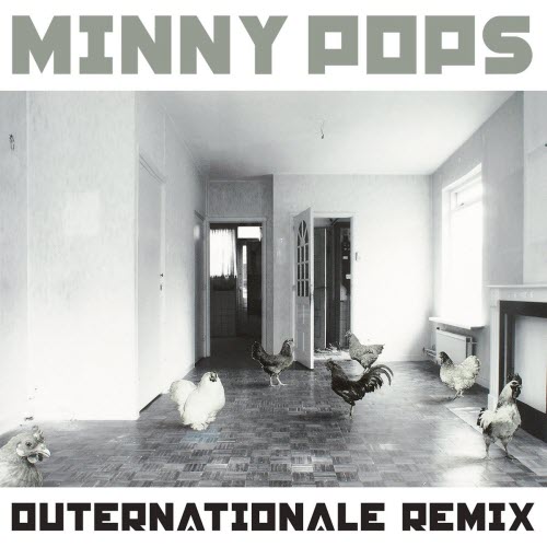 Minny Pops - Outernationale Remix (2019) [EP]