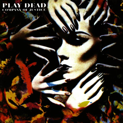 Play Dead - Company Of Justice (1993) [Reissue]