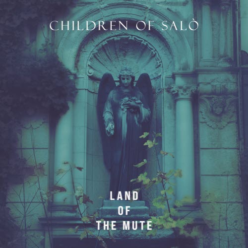 Children Of Salò - Land Of The Mute (2026) [EP]