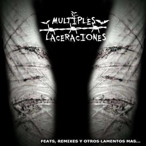 Multiples Laceraciones - Feats, Remixes Y Otros Lamentos Mas (2018) [EP]
