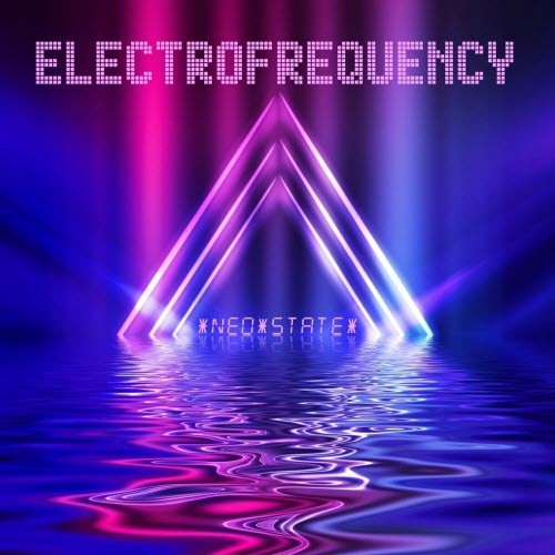Electrofrequency - Neo-State (2021) [Single]
