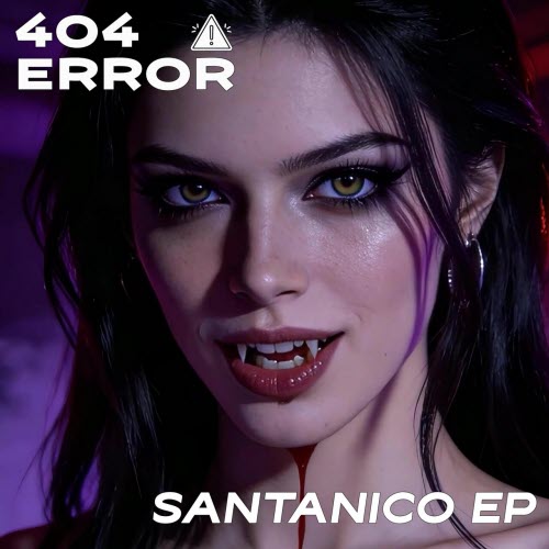 404 Error - Santanico (2026) [EP]