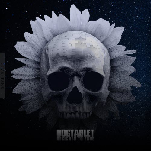 Dogtablet - Designed To Fade (2026)