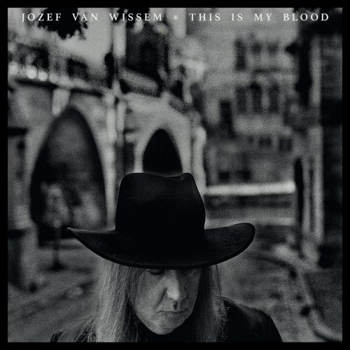 Jozef Van Wissem - This Is My Blood (2026)