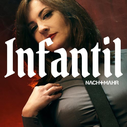 Nachtmahr - Infantil (2026) [Single]