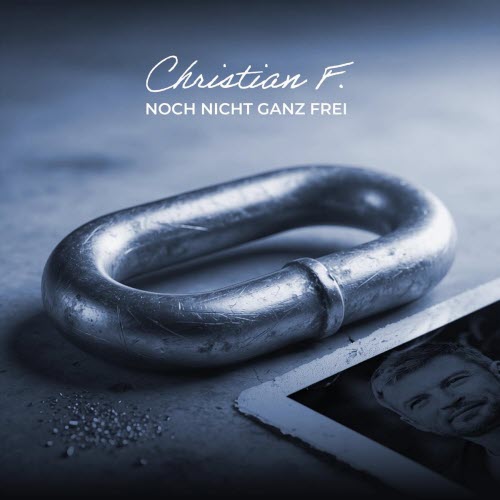 Christian F. - Noch Nicht Ganz Frei (2026) [Single]