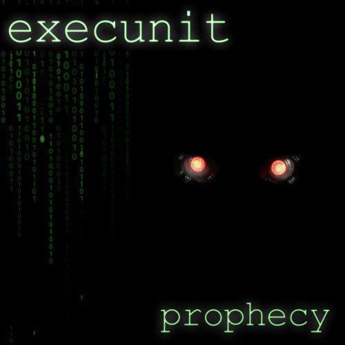 Execunit - Prophecy (2026)