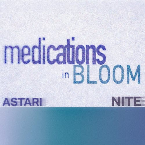 Astari Nite - Medications In Bloom (2026) [EP]