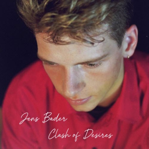 Jens Bader - Clash Of Desires (2026)