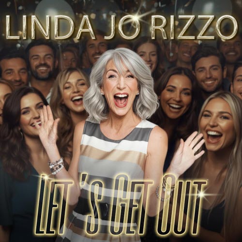 Linda Jo Rizzo - Let's Get Out (2025) [Single]