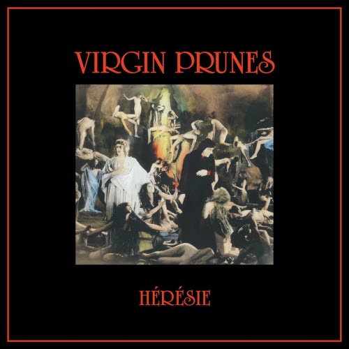 Virgin Prunes - Hérésie (2026) [Remastered]