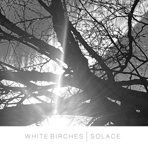 White Birches - Solace (2026) [Single]