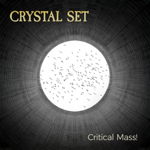 The Crystal Set - Critical Mass! (2026) [Single]