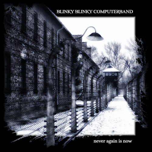 Blinky Blinky Computerband - Never Again Is Now (2025)