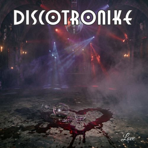 Discotronike - Love (2026) [Single]