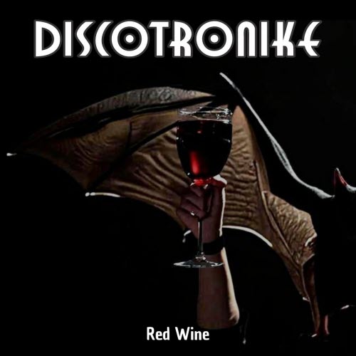 Discotronike - Red Wine (2026) [Single]