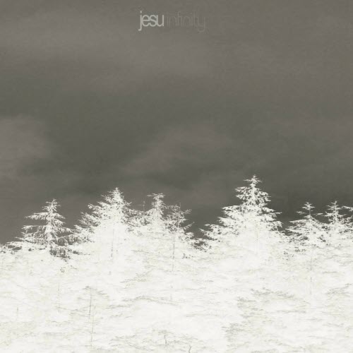 Jesu - Infinity (Deluxe Edition) (2014)