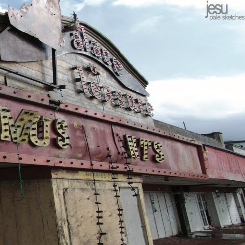 Jesu - Pale Sketches (2007)