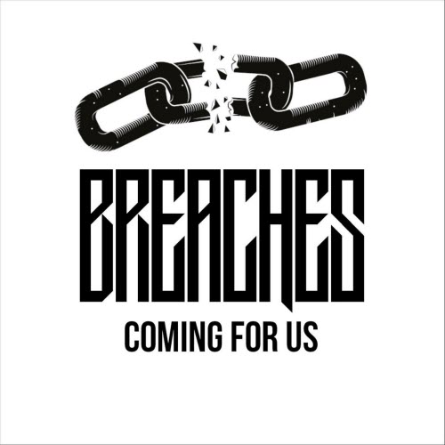Breaches - Coming For Us (2025) [Single]