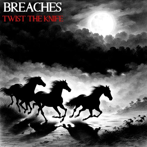 Breaches - Twist The Knife (2024) [Single]