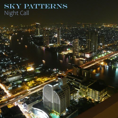 Sky Patterns - Night Call (2026) [Single]