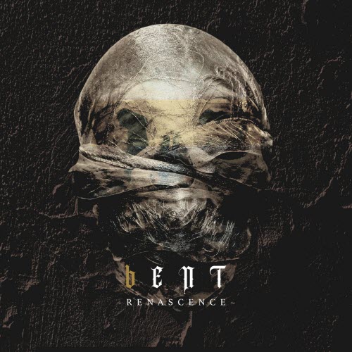 Bent - Renascence (2026)